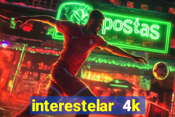 interestelar 4k dublado torrent